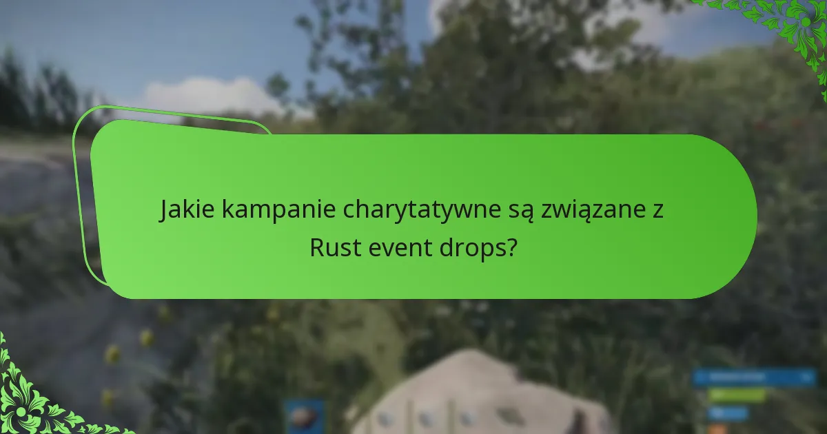 Jakie przedmioty są najpopularniejsze podczas Rust event drops?
