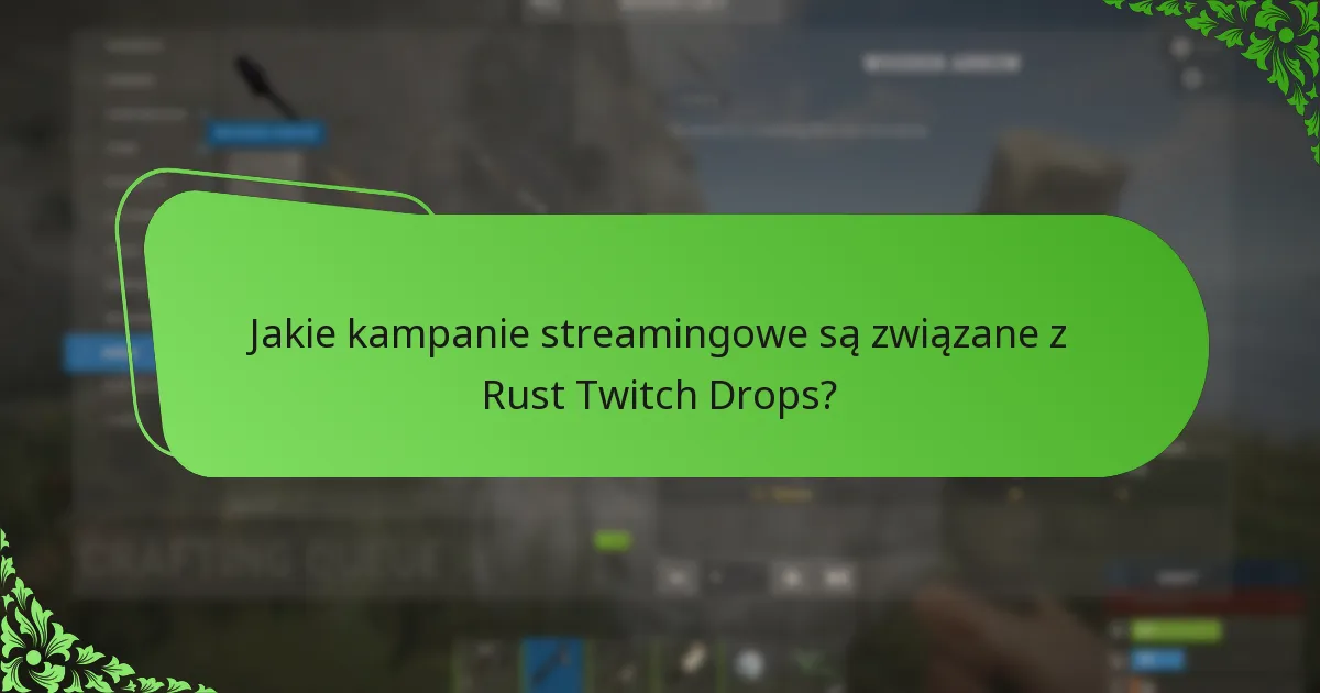 Jak system Twitch Drops w Rust porównuje się do innych gier?