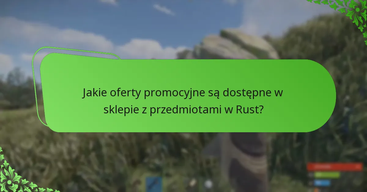 Jakie czynniki wpływają na ceny w sklepie z przedmiotami w Rust?